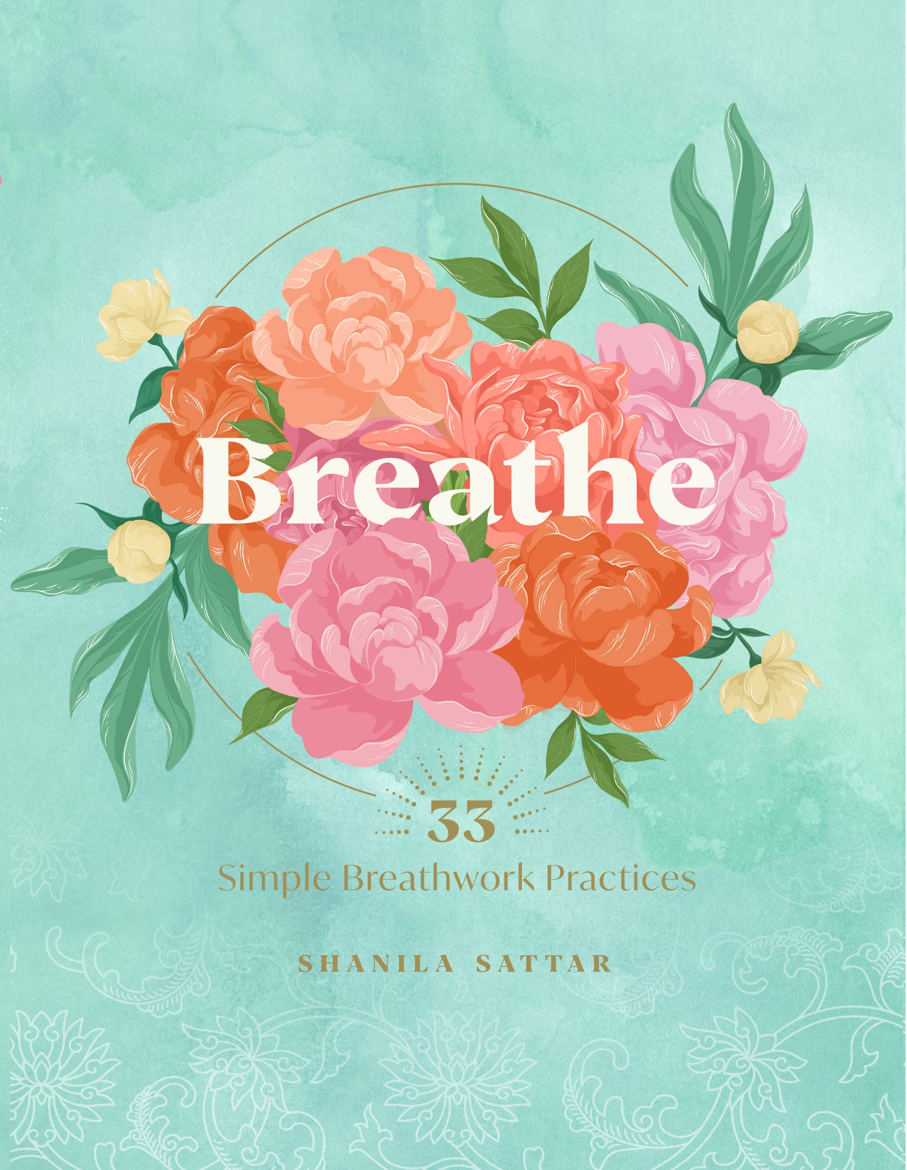 Breathe 33 Simple Breathwork Practices Book