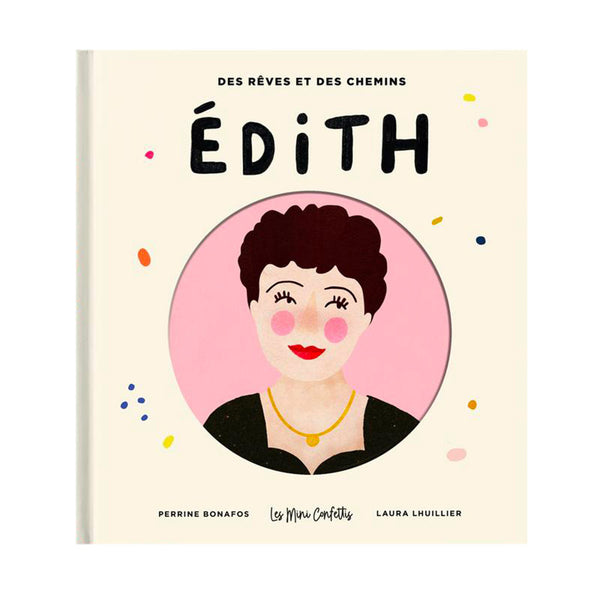 Les Confettis Les Mini Confettis • Livre Edith Piaf