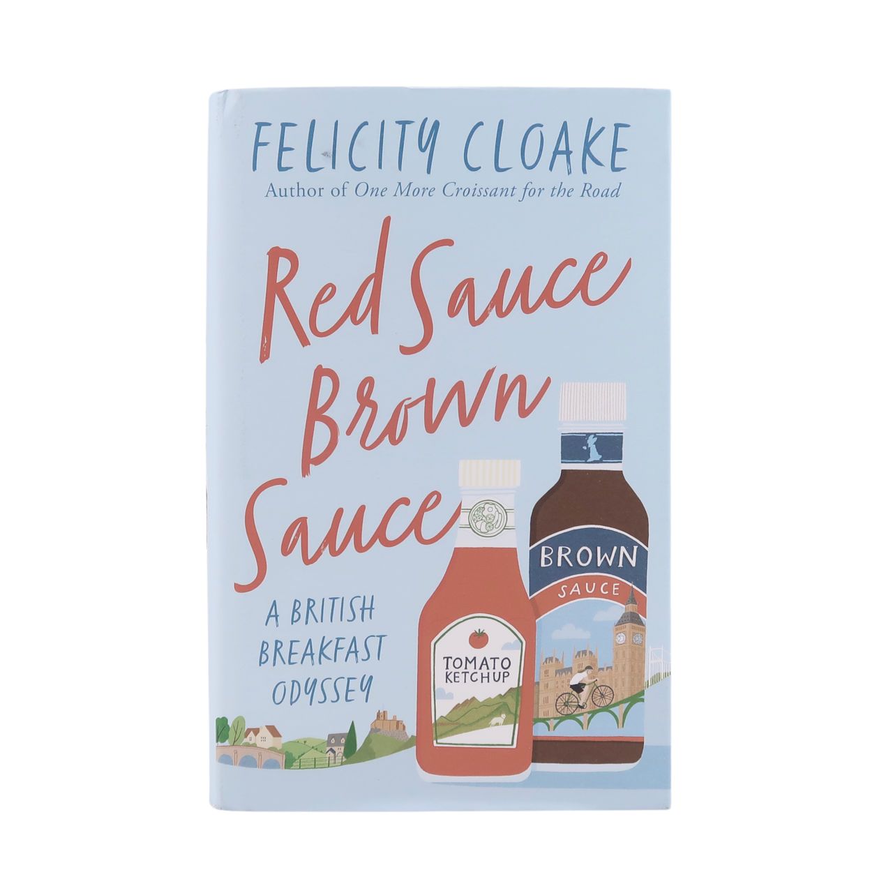 Harper Collins Red Sauce, Brown Sauce – Felicity Cloake