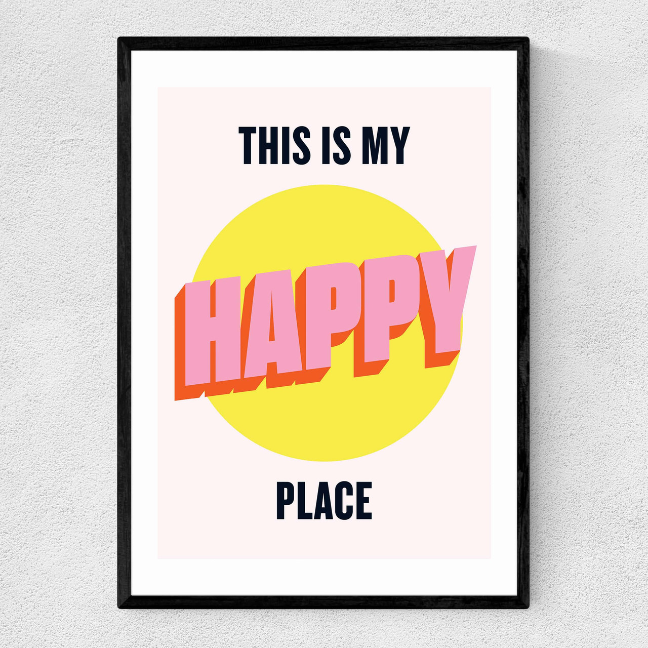 East End Prints  A3 Happy Place by Holliegraphik Print