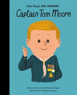 Quarto Little People, Big Dreams: Captain Tom Moore