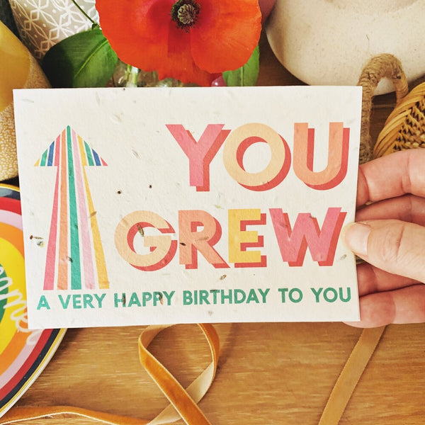 You Grew Birthday Card