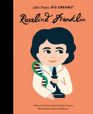 Quarto Little People, Big Dreams: Rosalind Franklin