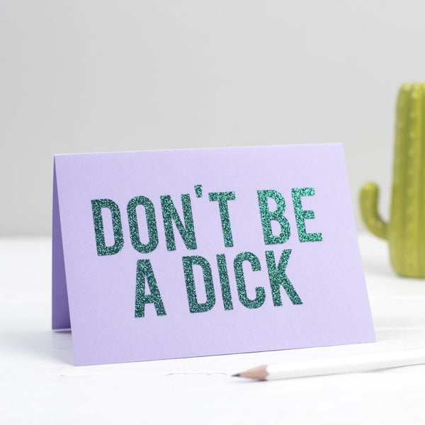 Oh Squirrel Don’t Be A Dick Glitter Card