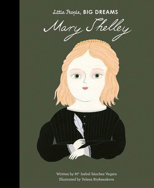 Quarto Little People, Big Dreams: Mary Shelley