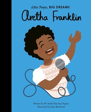 Quarto Little People, Big Dreams Aretha Franklin Book