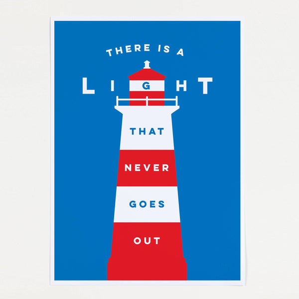 There Is A Light That Never Goes Out Lighthouse Screen Print A4