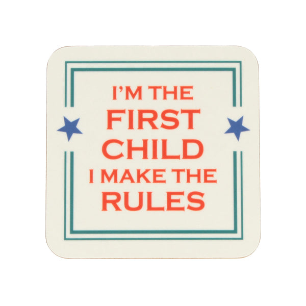 I'm The First Child - Coaster