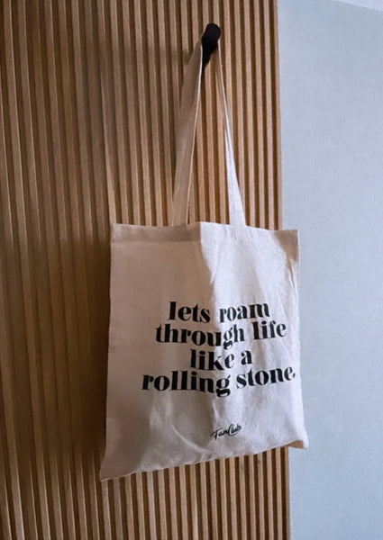 Fan Club Let's Roam Through Life Like A Rolling Stone Cotton Tote Bag