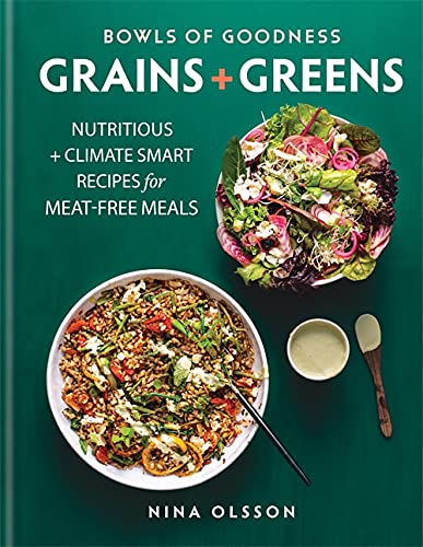 Beldi Maison Grains & Greens Nutritious & Climate Smart Recipes For Meat-free Meals By Nina Olsson