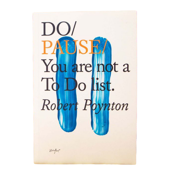 Do Pause You Are Not A To Do List Book