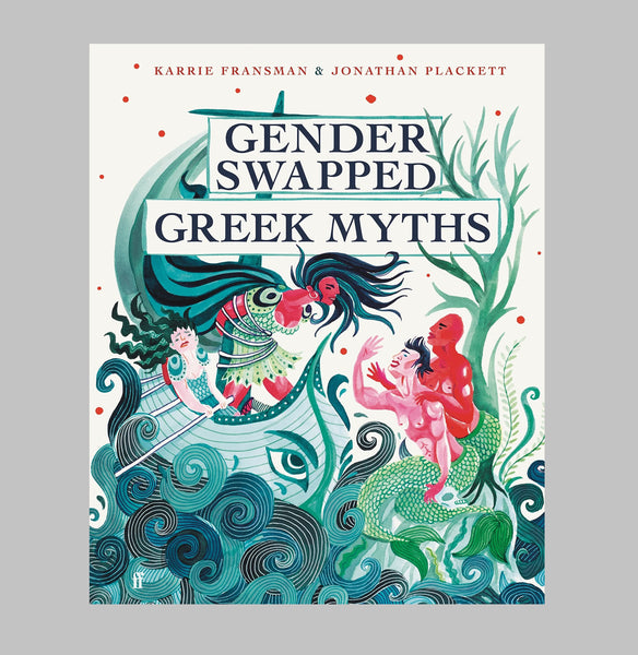 Karrie Fransman, Jonathan Plackett Gender-swapped Greek Myths