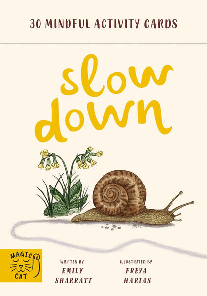 MAGIC CAT PUBLISHING Slow Down: 30 Mindful Activity Cards
