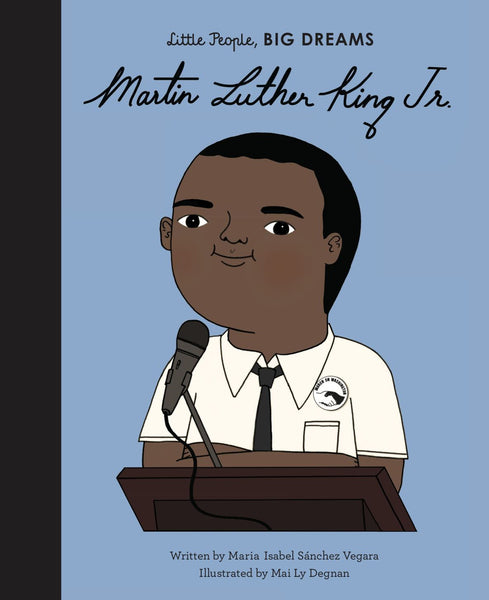 Aurum Press Quarto Kids Book - Little People, Big Dreams : Martin Luther King