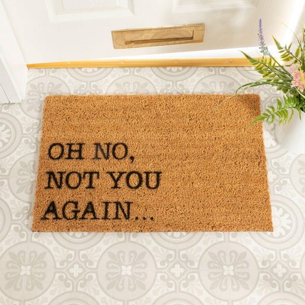 Distinctly Living Oh No Not You Again Doormat