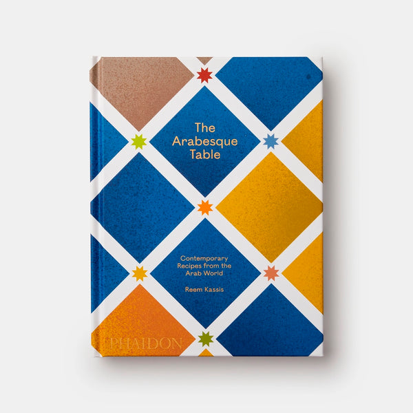 Phaidon The Arabesque Table Book by Reem Kassis