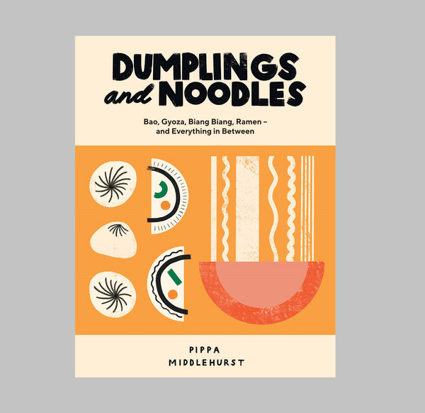 Pippa Middlehurst Dumplings And Noodles