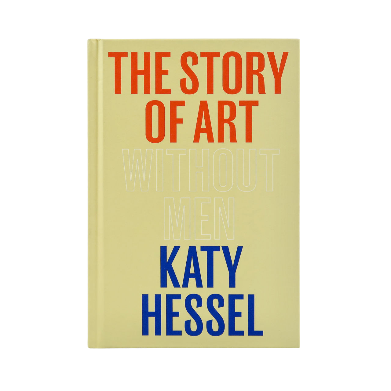 Penguin The Story of Art Without Men - Katy Hessel
