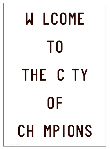 | Welcome To The City Of Champions Print