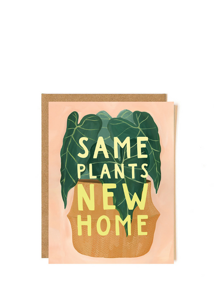 Same Plant New Home Card