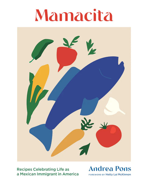 Princeton Architectural Press Mamacita: Recipes Celebrating Life As A Mexican Immigrant In America