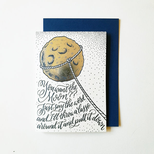 Meticulous Ink You Want The Moon Greetings Card