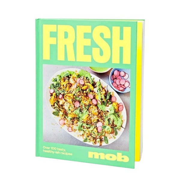 Bookspeed Fresh Mob Over 100 Tasty Healthyish Recipes