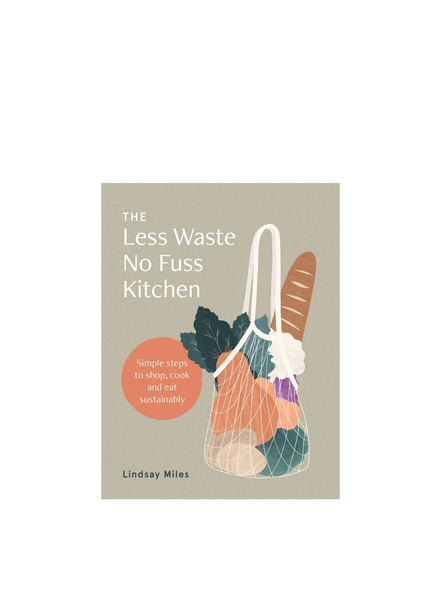 Books The Less Waste No Fuss Kitchen