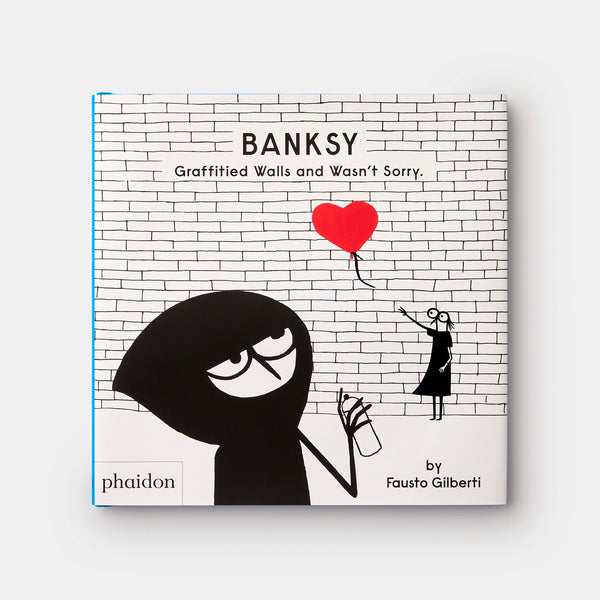 Banksy Graffitied Walls and Was Not Sorry Book