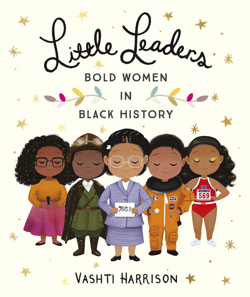 Little Leaders: Bold Women In Black History