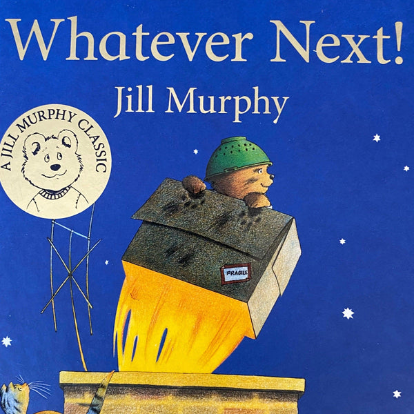 Whatever Next Board Book by Jill Murphy