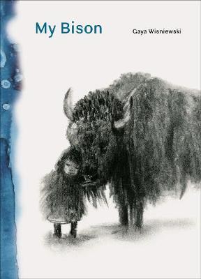 princeton-architectural-press-my-bison-book-by-gaya-wisniewski