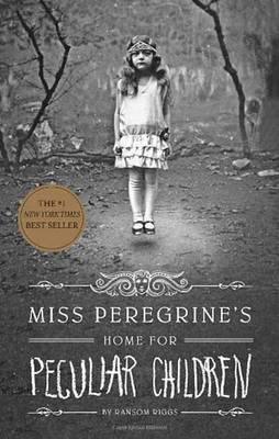 Miss Peregrines Home for Peculiar Children Book by Ransom Riggs