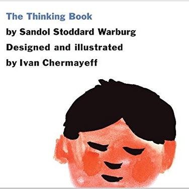 The Thinking Book by Ivan Chermayeff and Sandol Stoddard Warburg