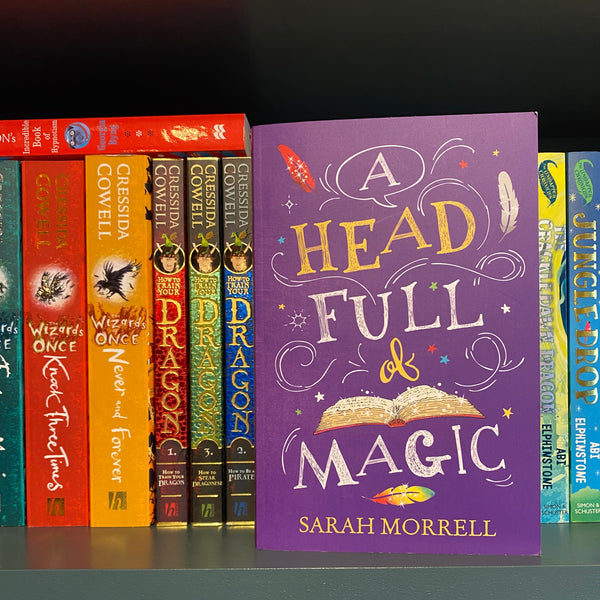 A Head Full of Magic Book by Sarah Morrell