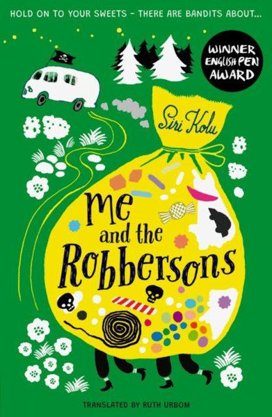 Me and The Robbersons by Siri Kolu