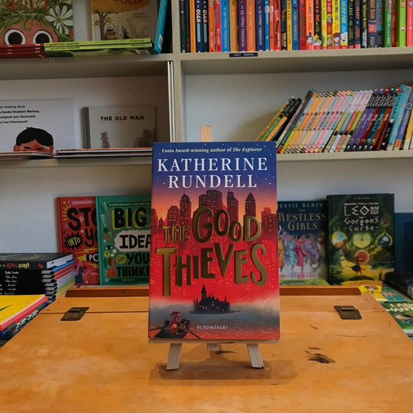 Bloomsbury The Good Thieves Book by Katherine Rundell