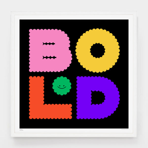 Small Be Bold Print