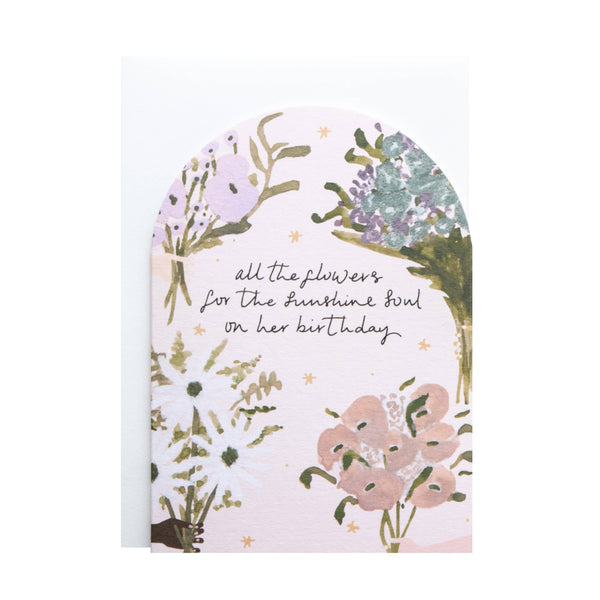 'flowers For The Sunshine Soul' Birthday Card