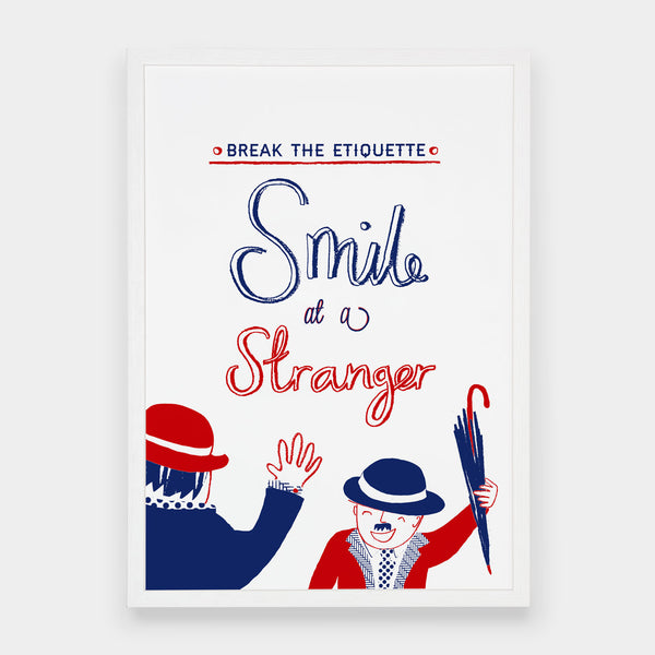 Chris Piasick A2 Smile At A Stranger Print