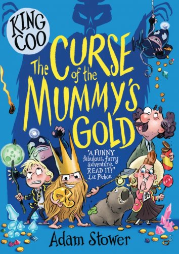 King Coo The Curse of the Mummy's Gold Book by Adam Stower