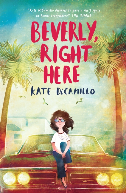 Walker Books Beverly Right Here Book By Kate Di Camillo