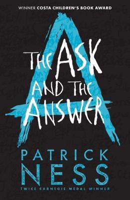 Walker Books The Ask and the Answer The Chaos Walking Trilogy Book By Patrick Ness