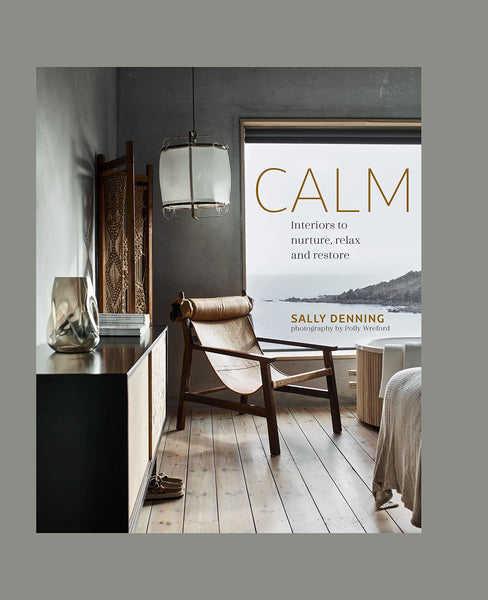 Calm Interiors to Nurture Relax And Restore Book