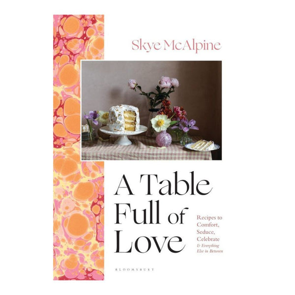 Table Full Of Love - Skye Mc Alpine