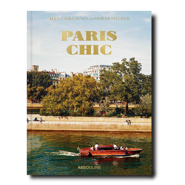 Assouline Paris Chic Book by Oliver Pilcher