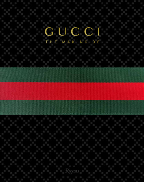 Rizzoli Gucci The Making of Book by Frida Giannini