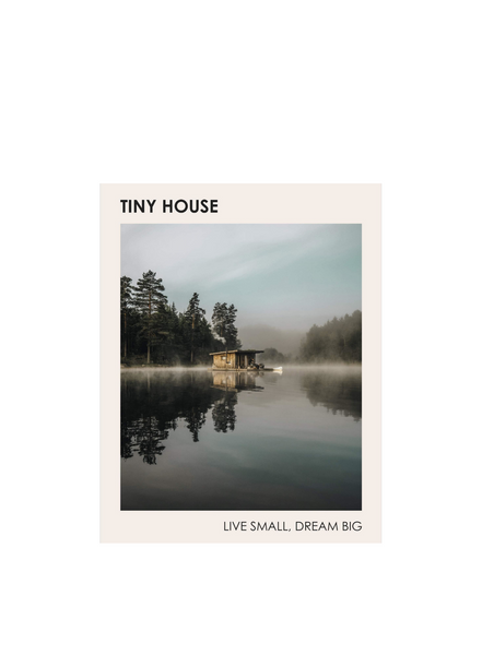 Tiny House Live Small Dream Big Book by Brent Heavener