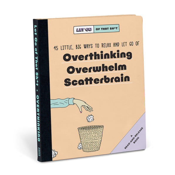 45 Little Big Ways To Relax & Let Go of Overthinking Overwhelm & Scatterbrain Book