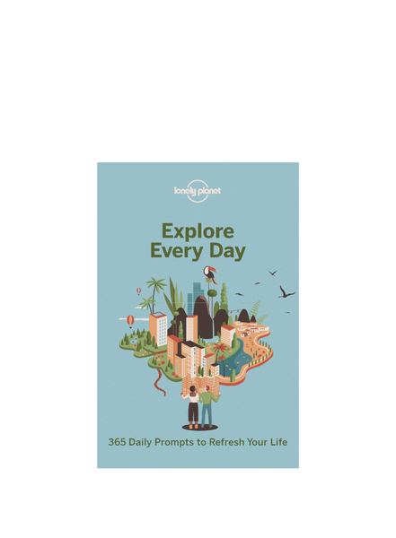 Explore Every Day Book by Lonely Planet